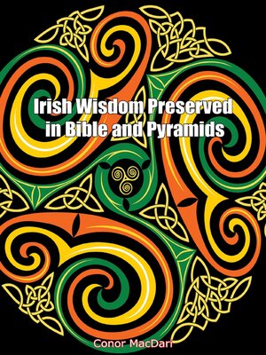 cover image of Irish Wisdom Preserved in Bible and Pyramids